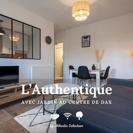 Atlantic Selection - L'Authentique - Centre Ville De Dax Avec Jardin Exterior foto